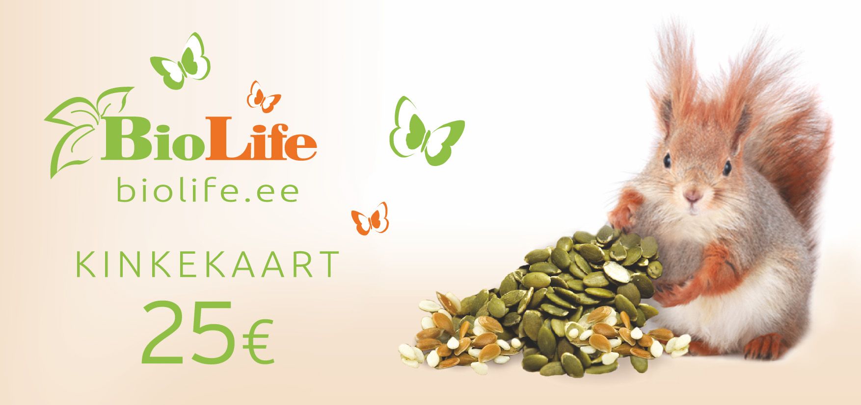 Kinkekaart 25.-
                         